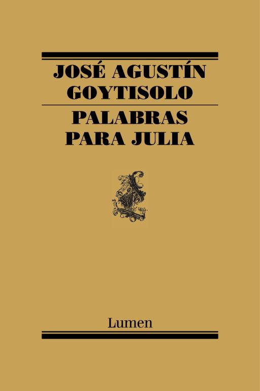 PALABRAS PARA JULIA | 9788426427649 | GOYTISOLO,JOSÉ AGUSTÍN