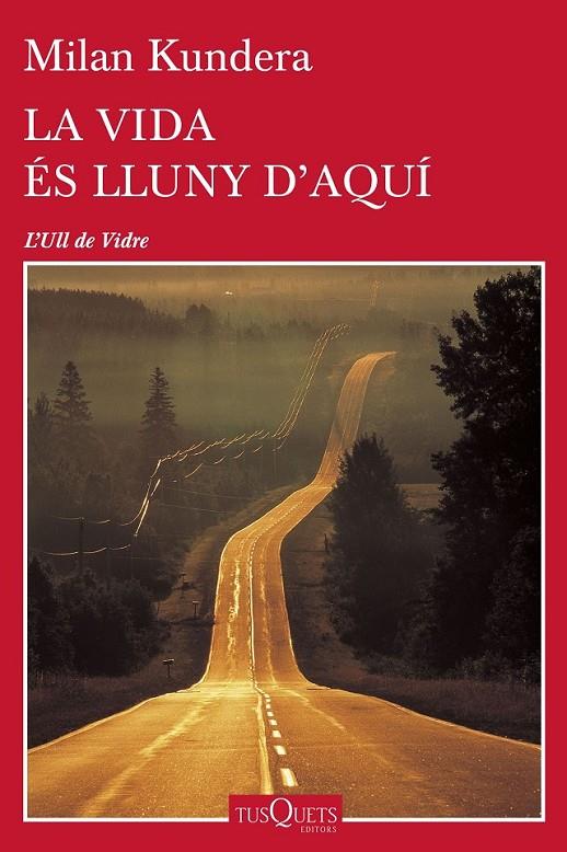 LA VIDA ÉS LLUNY D'AQUÍ | 9788490662489 | KUNDERA, MILAN