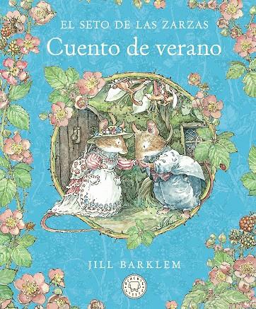 EL SETO DE LAS ZARZAS. CUENTO DE VERANO | 9788410323414 | BARKLEM, JILL