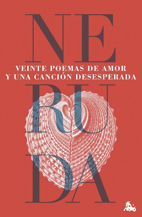 VEINTE POEMAS DE AMOR Y UNA CANCIÓN DESESPERADA | 9788432244605 | NERUDA, PABLO