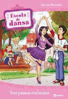 ESCOLA DE DANSA 11.TRES PASSOS ENDAVANT | 9788424640484 | MARSOTTO, AURORA