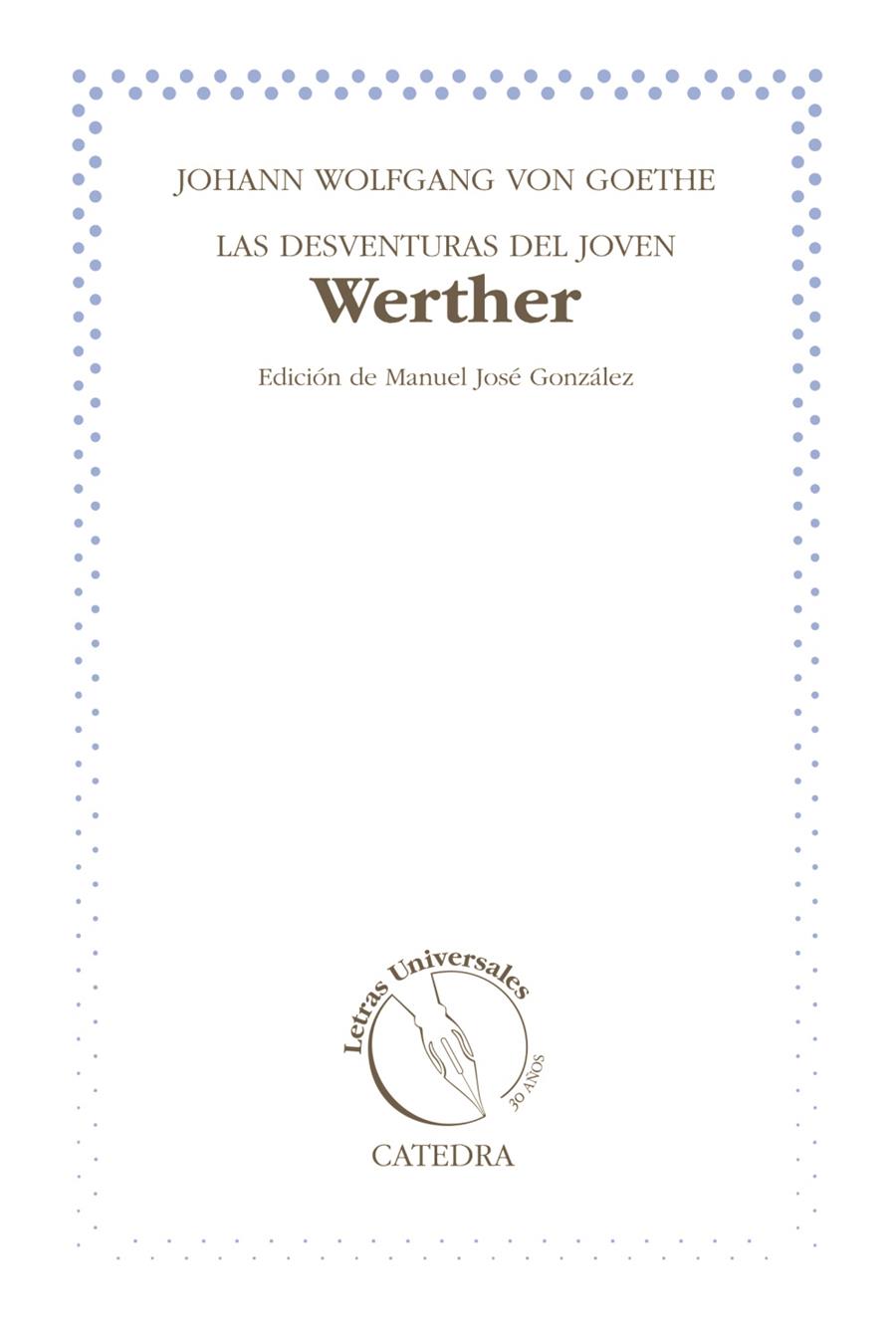 LAS DESVENTURAS DEL JOVEN WERTHER | 9788437631738 | GOETHE, JOHANN WOLFGANG VON