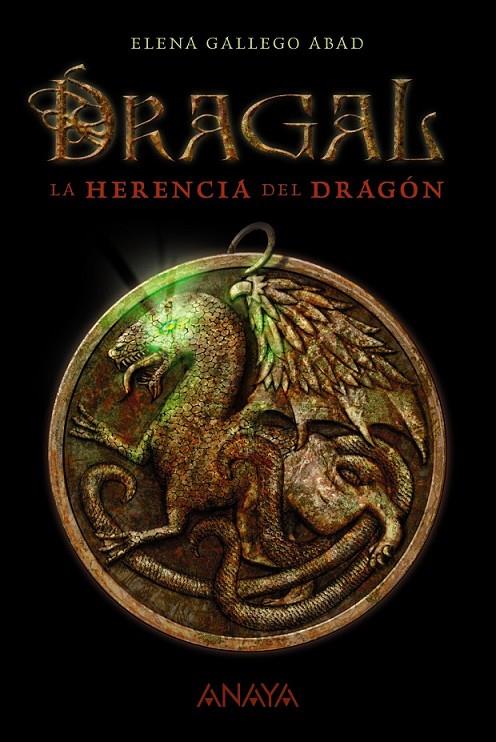 DRAGAL I: LA HERENCIA DEL DRAGÓN | 9788467870961 | GALLEGO ABAD, ELENA