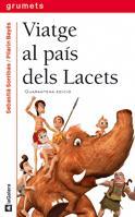 VIATGE AL PAÍS DELS LACETS | 9788424681074 | SORRIBAS I ROIG, SEBASTIÀ