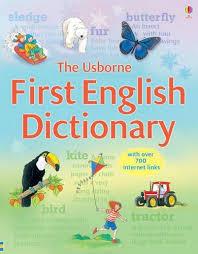 THE USBORNE FIRST DICTIONARY | 9781409547051