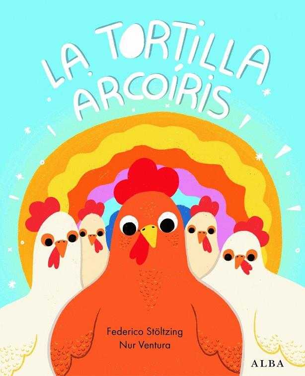 LA TORTILLA ARCOÍRIS | 9788411781916 | STÖLTZING, FEDERICO