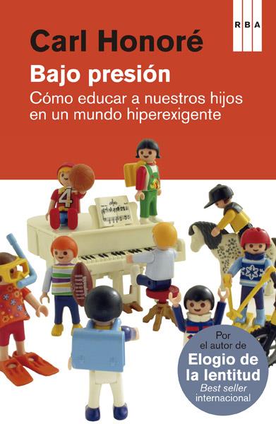 BAJO PRESIÓN | 9788498673432 | HONORE , CARL
