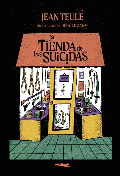 LA TIENDA DE LOS SUICIDAS | 9791399130003 | TEULÉ, JEAN