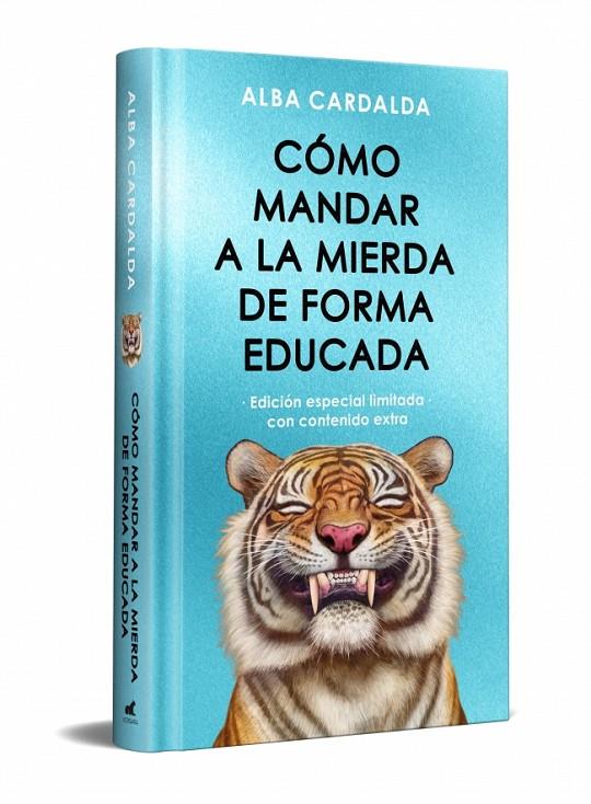 CÓMO MANDAR A LA MIERDA DE FORMA EDUCADA (EDICIÓN ESPECIAL) | 9788410467293 | CARDALDA, ALBA