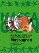 AVENTURES ENCARA MÉS EXTRAORDINÀRIES D'EN MASSAGRAN | 9788421849484 | VARIOS AUTORES