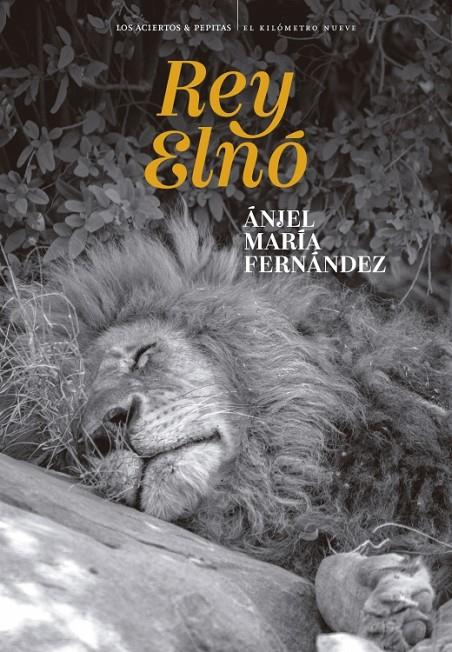 REY ELNÓ | 9788419689436 | FERNÁNDEZ, ÁNJEL MARÍA