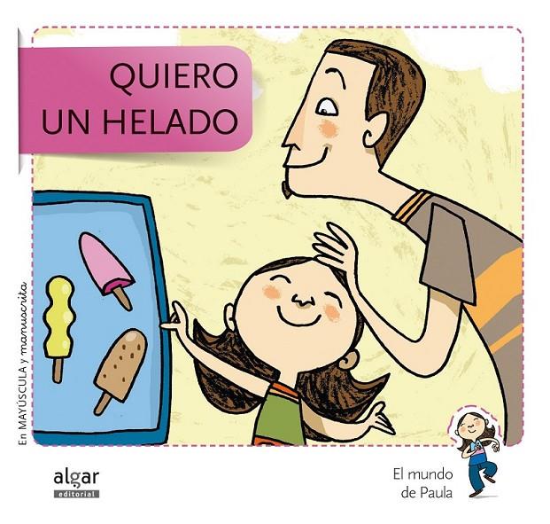 QUIERO UN HELADO | 9788498455663 | SOLER COBO, TERESA/VIU RODRÍGUEZ, MARIA/NADO SANJUÁN, VÍCTOR