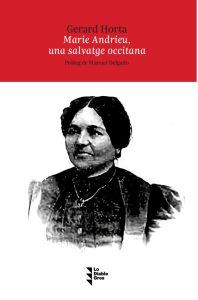 MARIE ANDRIEU, UNA SALVATGE OCCITANA | 9788412564587 | HORTA I CALLEJA, GERARD