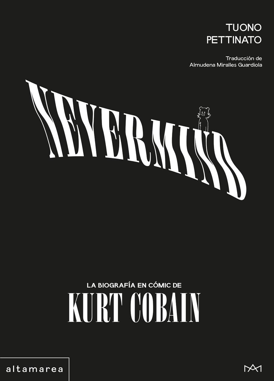 NEVERMIND: LA BIOGRAFÍA EN CÓMIC DE KURT COBAIN | 9788410435582 | PETTINATO, TUONO
