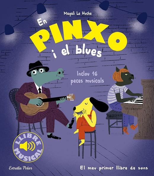 EN PINXO I EL BLUES. LLIBRE MUSICAL | 9788413896564 | LE HUCHE, MAGALI