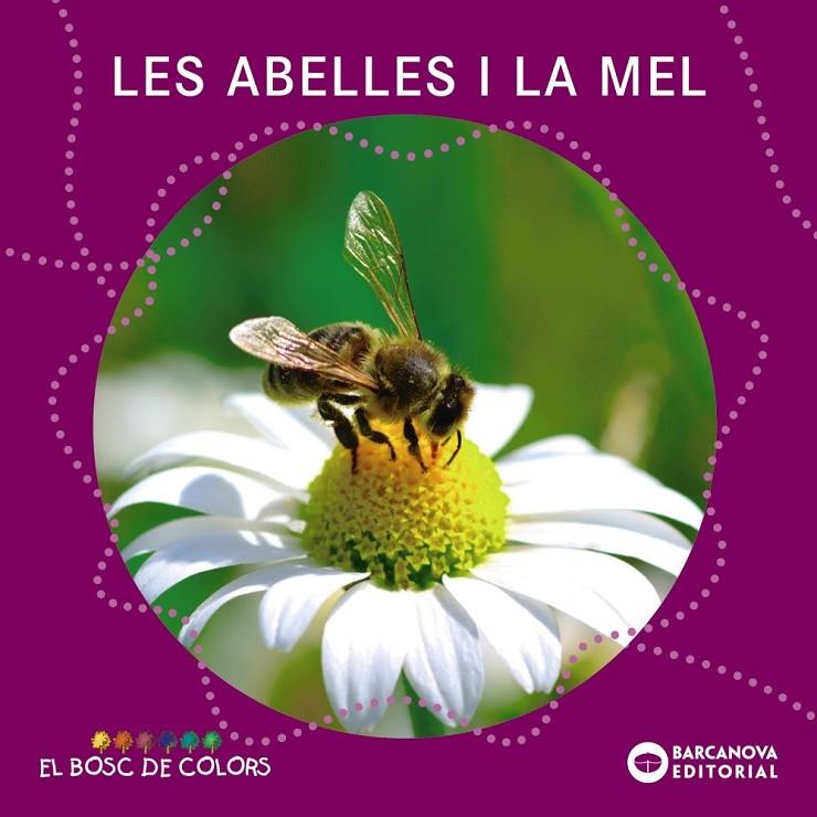 LES ABELLES I LA MEL | 9788448938796 | BALDÓ, ESTEL/GIL, ROSA/SOLIVA, MARIA