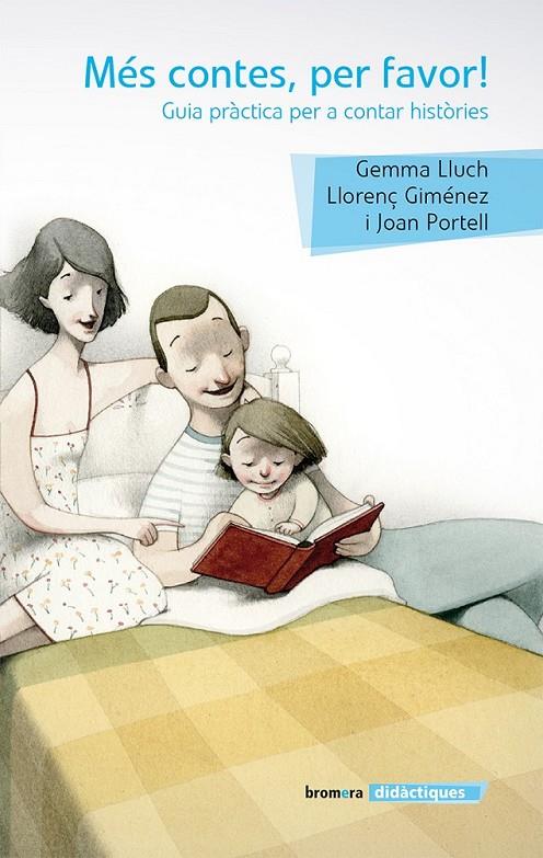 MÉS CONTES, PER FAVOR! | 9788490262030 | LLUCH, GEMMA/GIMÉNEZ, LLORENÇ/PORTELL RIFÀ, JOAN
