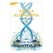 ARGILA ALIENÍGENA | 9788412980363 | TCHAIKOVSKY, ADRIÁN