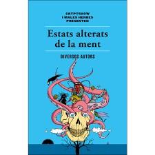 ESTATS ALTERATS DE LA MENT - CAT | 9788494725807 | VVAA