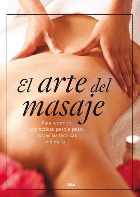 EL ARTE DEL MASAJE | 9788416267002 | VARIOS AUTORES