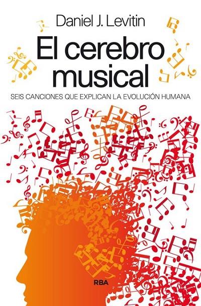 EL CEREBRO MUSICAL | 9788490563021 | LEVITIN , DANIEL J.