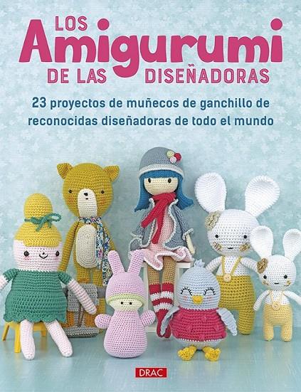 LOS AMIGURUMI DE LAS DISEÑADORAS | 9788498746211 | VARIOS AUTORES