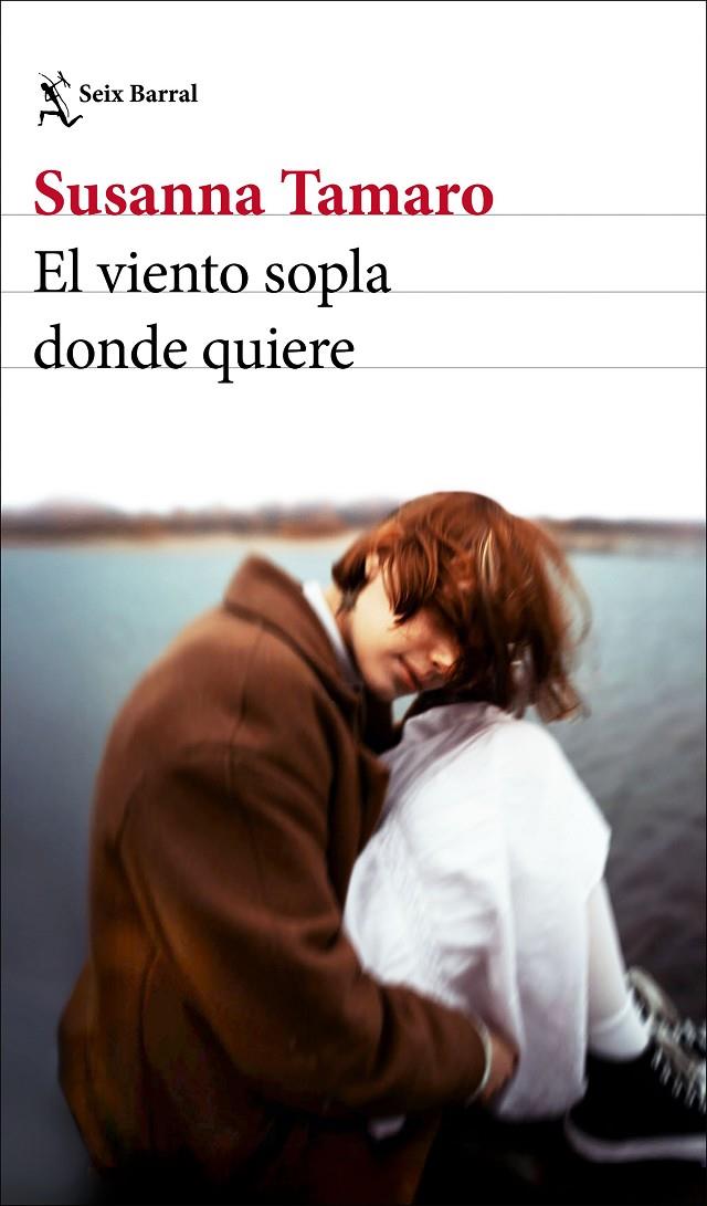 EL VIENTO SOPLA DONDE QUIERE | 9788432248719 | TAMARO, SUSANNA