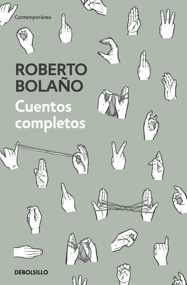 CUENTOS COMPLETOS | 9788466347730 | BOLAÑO, ROBERTO