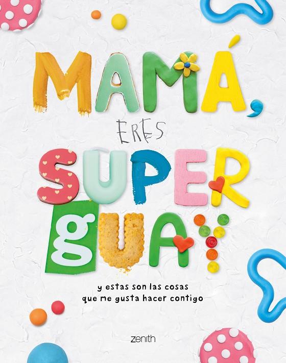 MAMÁ, ERES SUPERGUAY | 9788408269953 | VARIOS AUTORES