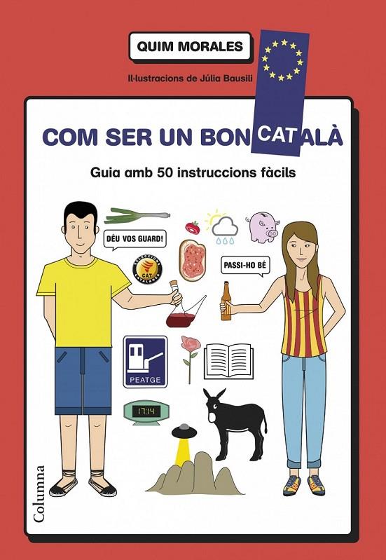 COM SER UN BON CATALÀ | 9788466418577 | QUIM MORALES