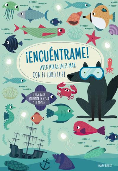 ¡ENCUENTRAME! AVENTURAS EN EL MAR CON...VVKIDS) | 9788468268248 | AGNESE, BARUZZI