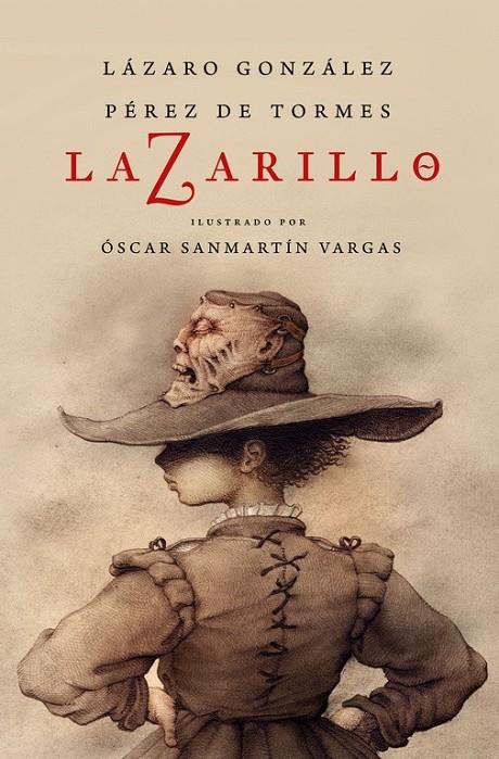 LAZARILLO Z (EDICIÓN ILUSTRADA) | 9788466339902 | LÁZARO GONZÁLEZ PÉREZ DE TORMES