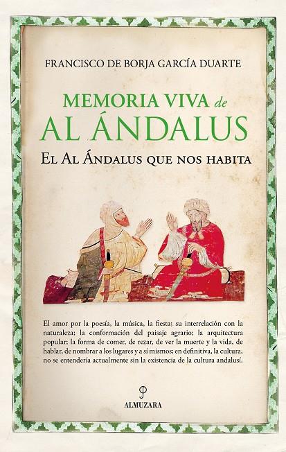 MEMORIA VIVA DE AL ÁNDALUS | 9788418709838 | FRANCISCO DE BORJA GARCÍA DUARTE
