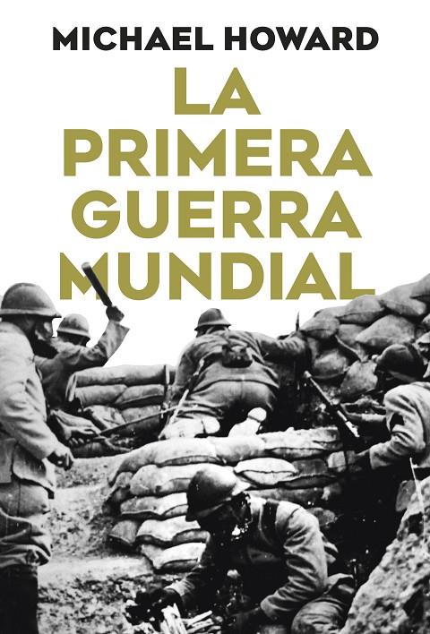 LA PRIMERA GUERRA MUNDIAL | 9788491998419 | HOWARD, MICHAEL