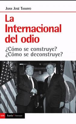 LA INTERNACIONAL DEL ODIO | 9788498889796 | TAMAYO, JUAN JOSE