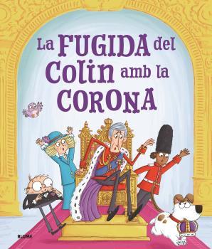 LA FUGIDA D'EN COLIN AMB LA CORONA | 9788419785770 | SPARK, ROSALIND/SMITH, IAN