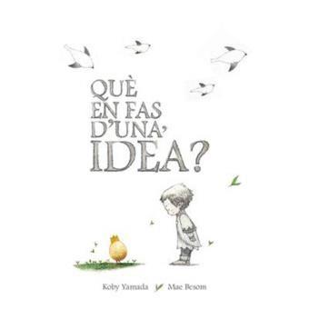 QUE EN FAS, D'UNA IDEA? | 9788416490424