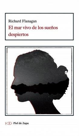 EL MAR VIVO DE LOS SUEÑOS DESPIERTOS | 9788419200655 | FLANAGAN, RICHARD