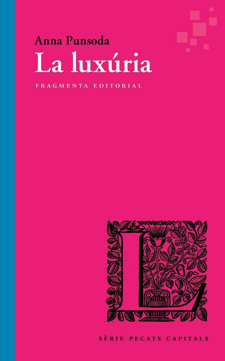 LA LUXÚRIA | 9788417796266 | PUNSODA, ANNA