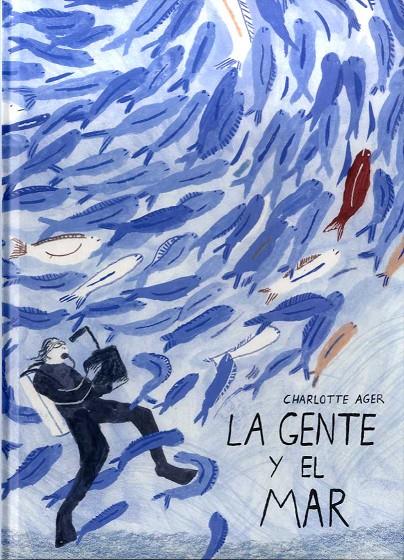 LA GENTE Y EL MAR | 9788494988530 | AGER, CHARLOTTE