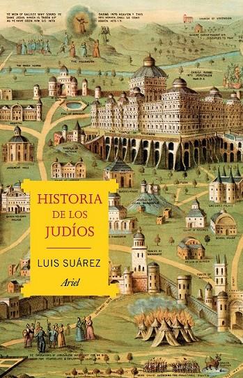 HISTORIA DE LOS JUDÍOS | 9788434431850 | SUÁREZ FERNÁNDEZ, LUIS