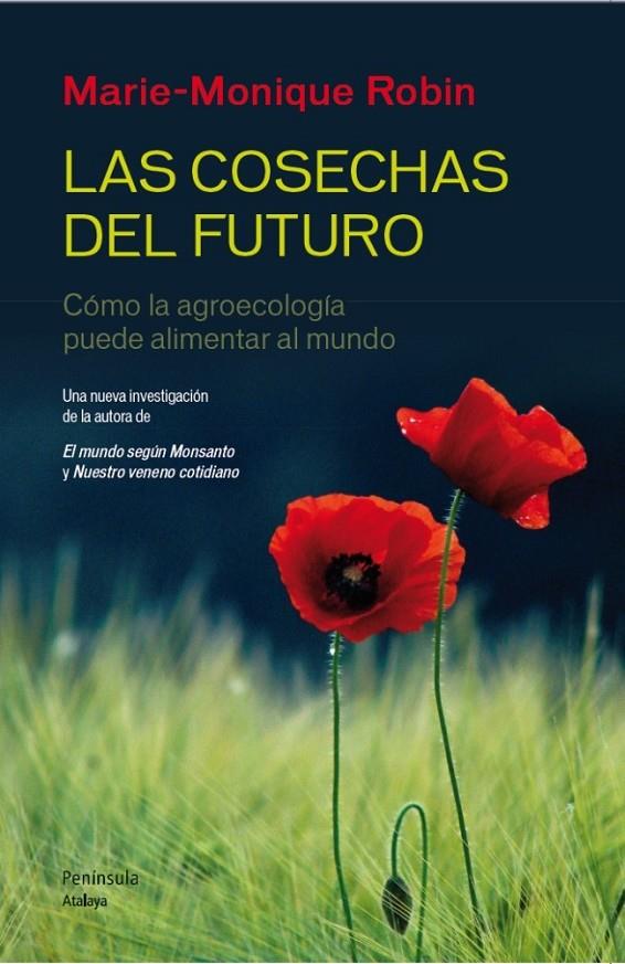 LAS COSECHAS DEL FUTURO | 9788499422190 | MARIE-MONIQUE ROBIN