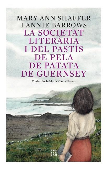LA SOCIETAT LITERÀRIA I DEL PASTÍS DE PELA DE PATATA DE GUERNSEY | 9788417918873 | SHAFFER, MARY ANN/BARROWS, ANNIE