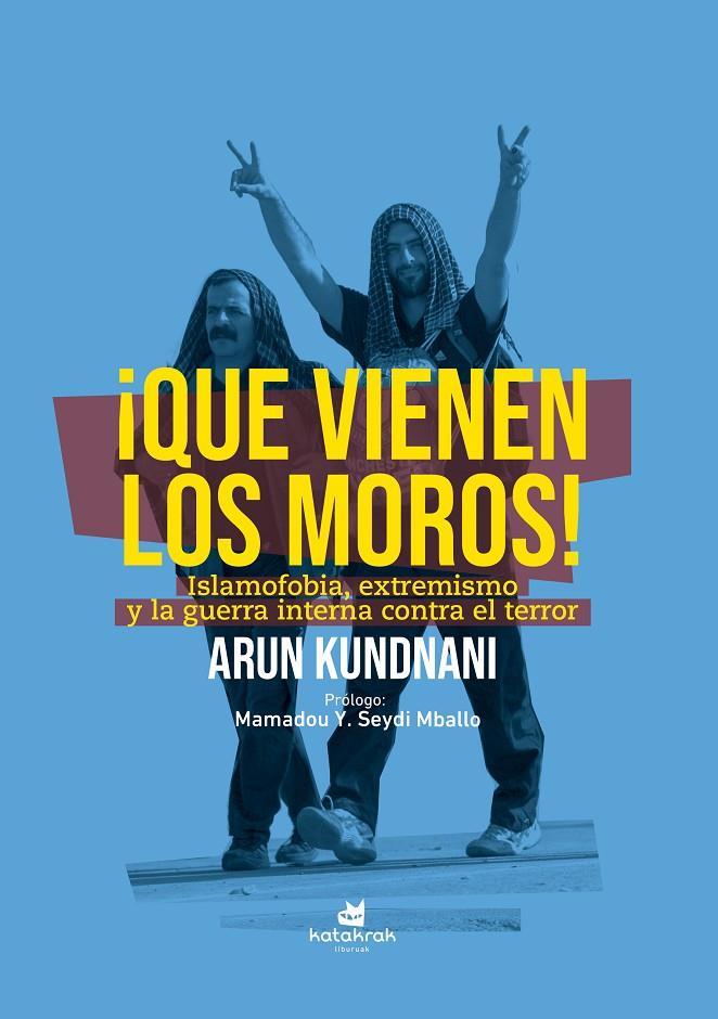 ¡QUE VIENEN LOS MOROS! | 9788410316287 | KUNDNANI, ARUN