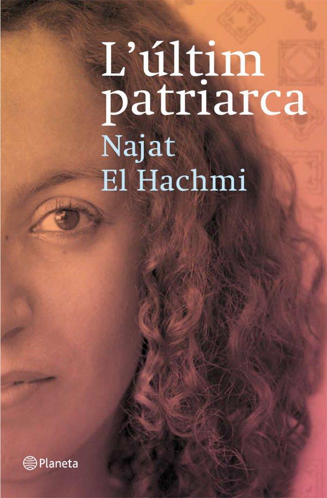 L'ÚLTIM PATRIARCA | 9788497081856 | EL HACHMI, NAJAT