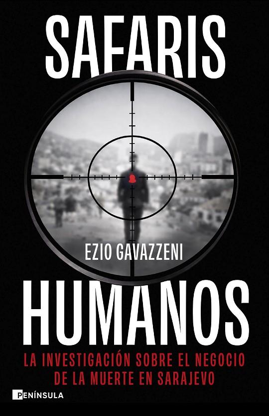SAFARIS HUMANOS | 9788411005289 | GAVAZZENI, EZIO