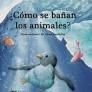 ¿CÓMO SE BAÑAN LOS ANIMALES? | 9791399058666 | G. GALCERAN, ÀURIA