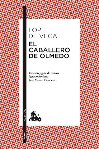 EL CABALLERO DE OLMEDO | 9788467036145 | LOPE DE VEGA, FÉLIX