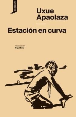 ESTACIÓN EN CURVA | 9788419490124 | APAOLAZA, UXUE