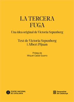 TERCERA FUGA/LA | 9788410393424 | SZPUNBERG, VICTORIA/PIJUAN, ALBERT